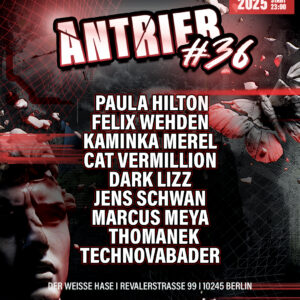 TICKET ANTRIEB #36 W/ PAULA HILTON + VBR RESIDENTS