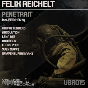 VBR015 – Felix Reichelt – Penetrait
