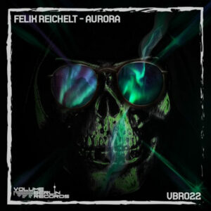VBR022 – Felix Reichelt – Aurora