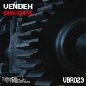 VBR023 – Vendex – Dark Rivers