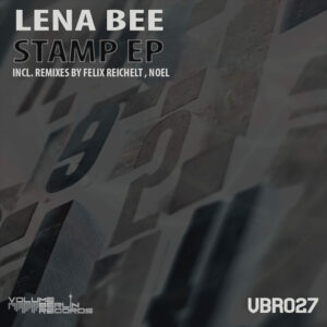 VBR026 – Lena Bee – Stamp incl Remix by Felix Reichelt , Noel