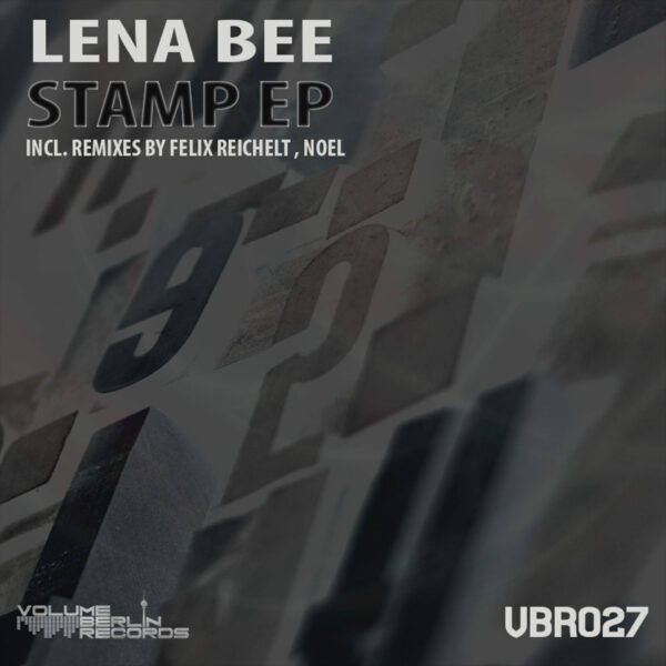 VBR026 - Lena Bee - Stamp incl Remix by Felix Reichelt , Noel