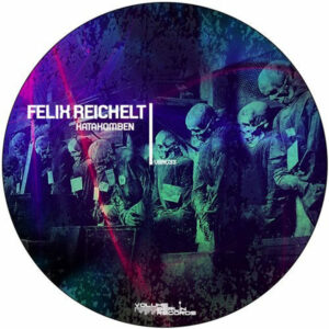 VBR033 – Felix Reichelt – katakomben