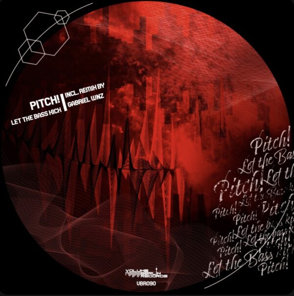 VBR090 PITCH! - Let The Bass Kick incl. Gabriel Wnz Remix