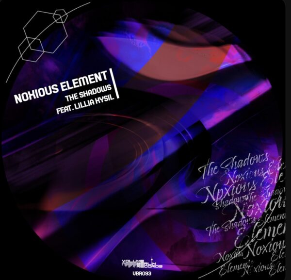 VBR093 Noxious Element - The Shadows Feat Lillia Kysil