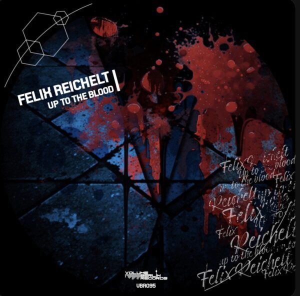 VBR095 Felix Reichelt - Up to the Blood