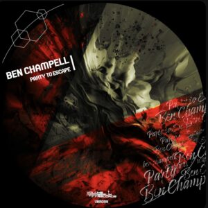 VBR099 Ben Champell – Party to Escape