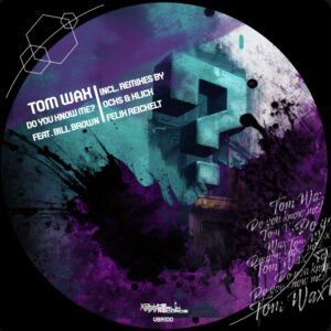 VBR100 Tom Wax feat. Bill Brown – Do You Know Me