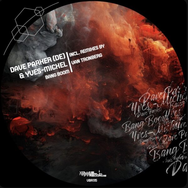 VBR115 Dave Parker (DE) & Yves-Michel - Bang Boom