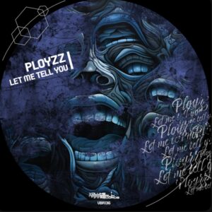 VBR136 PLOYZZ – Let me tell you
