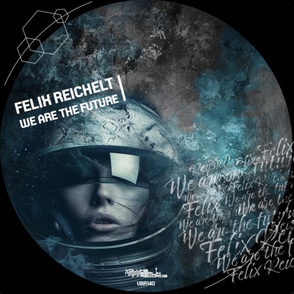 VBR140 Felix Reichelt - We Are the Future