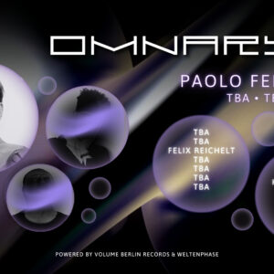 OMNARYX by Weltenphase & Volume Berlin Records Void Club Berlin Tickets
